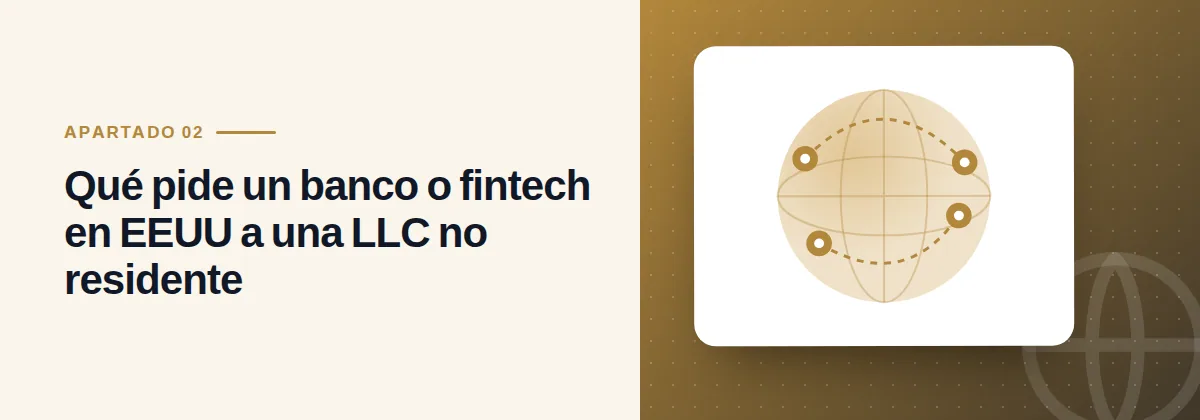 Qué pide un banco o fintech en EEUU a una LLC no residente