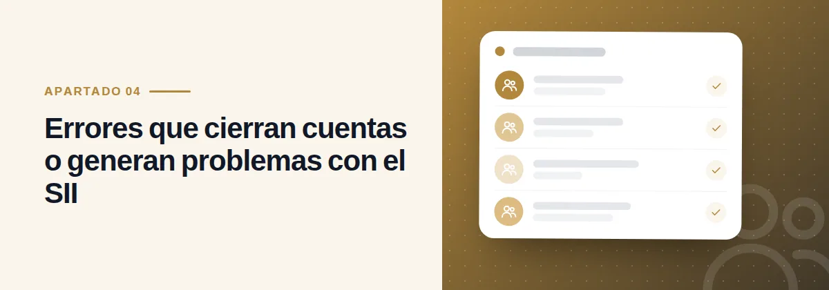 Errores que cierran cuentas o generan problemas con el SII