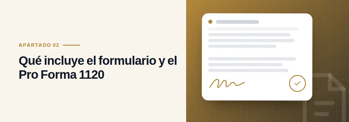 Qué incluye el formulario y el Pro Forma 1120