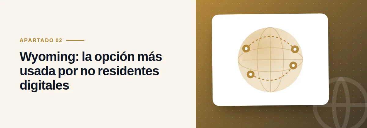 Wyoming: la opción más usada por no residentes digitales
