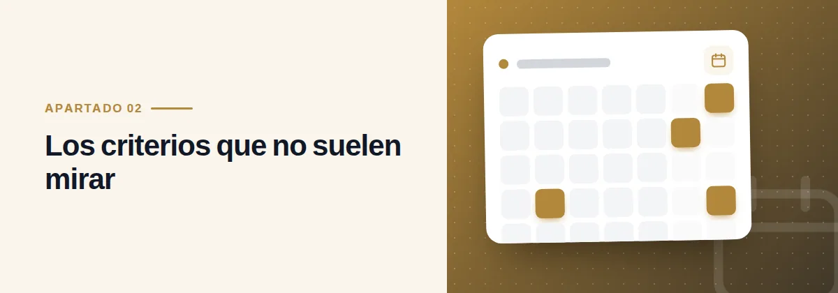 Los criterios que no suelen mirar