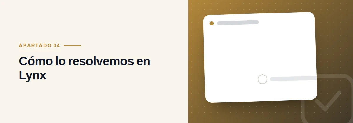 Cómo lo resolvemos en Lynx