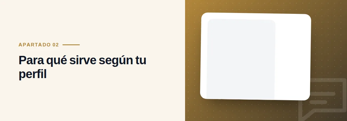 Para qué sirve según tu perfil