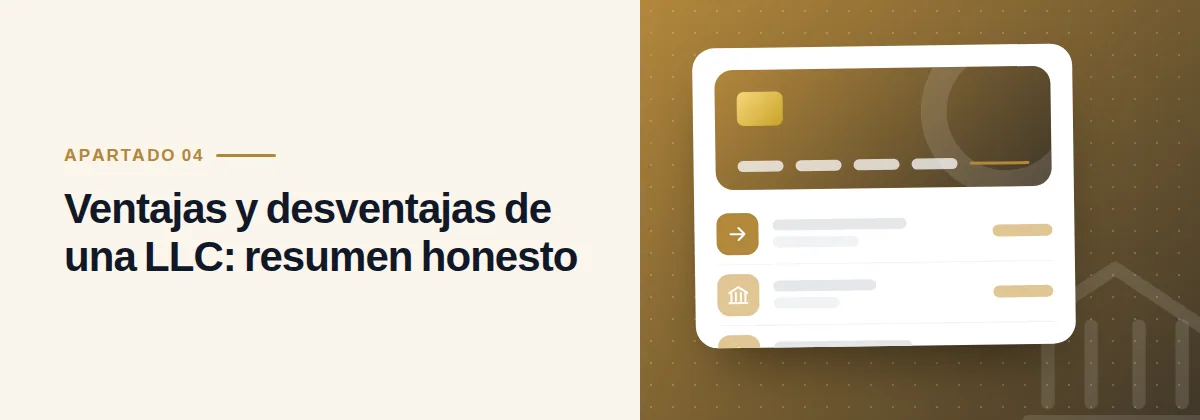 Ventajas y desventajas de una LLC: resumen honesto