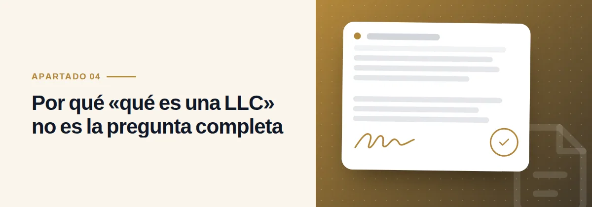 Por qué «qué es una LLC» no es la pregunta completa